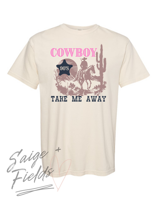 Cowboy take me Away