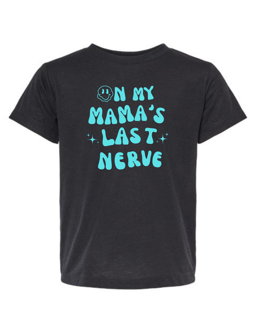 Mama's Last Nerve